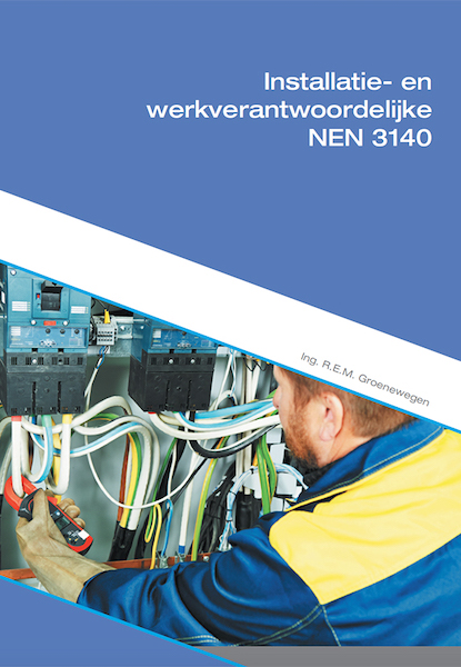 Boek NEN 3140 - Installatie- en Werkverantwoordelijke